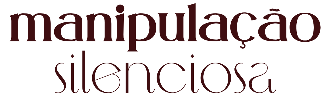 Manipulação Silenciosa